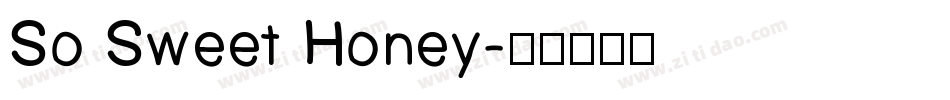 So Sweet Honey字体转换